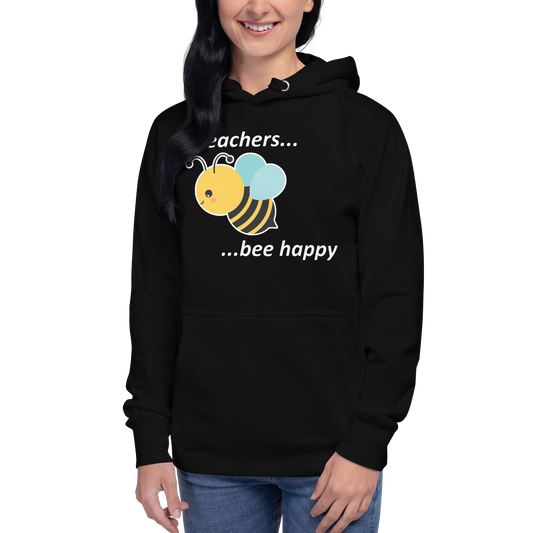 Teacher Bee Happy Unisex Hoodie - Black