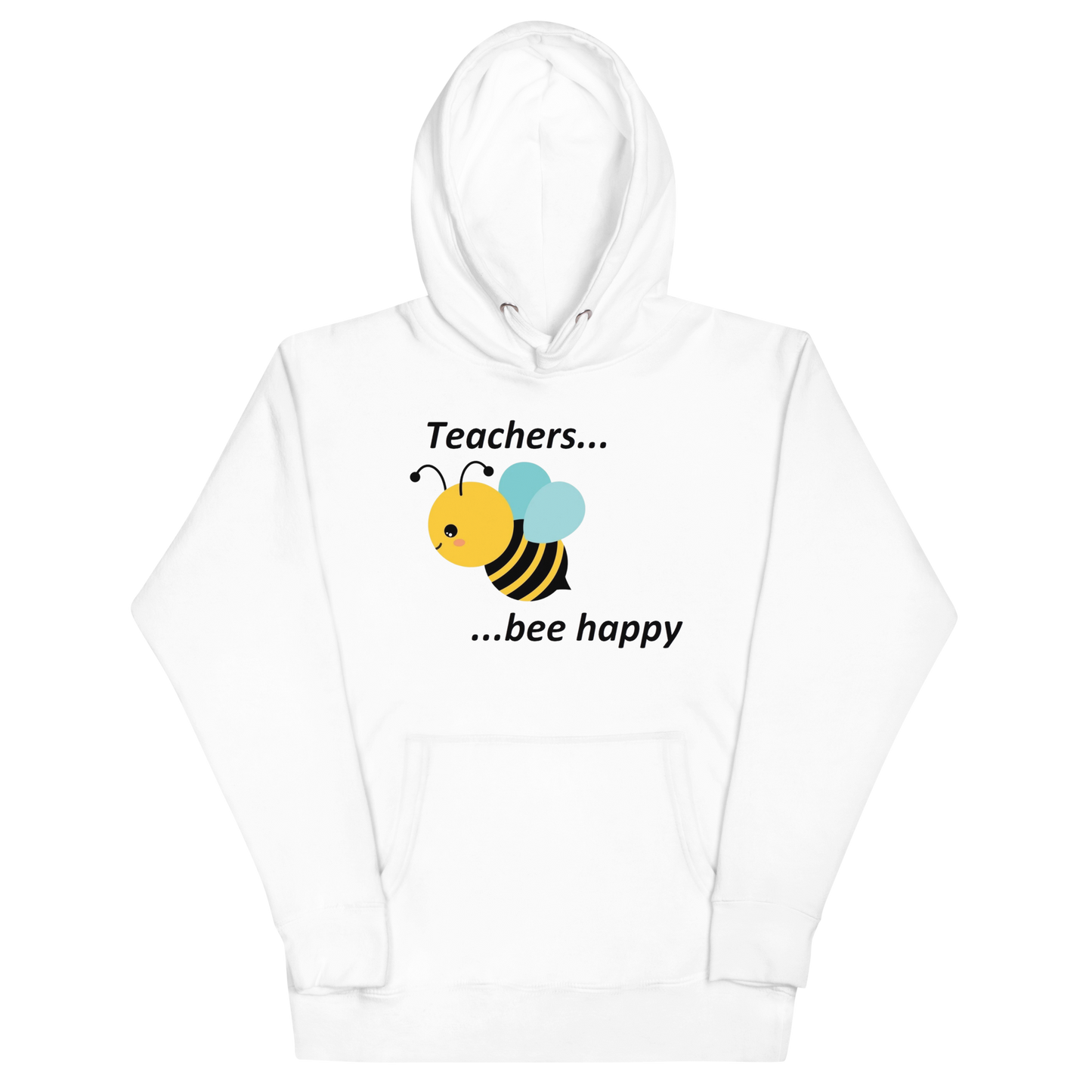 Teacher Bee Happy Unisex Hoodie - White